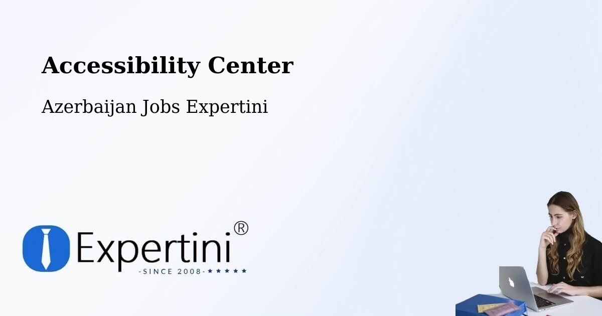 Accessibility Statement – Mincivan - Azerbaijan Jobs Expertini