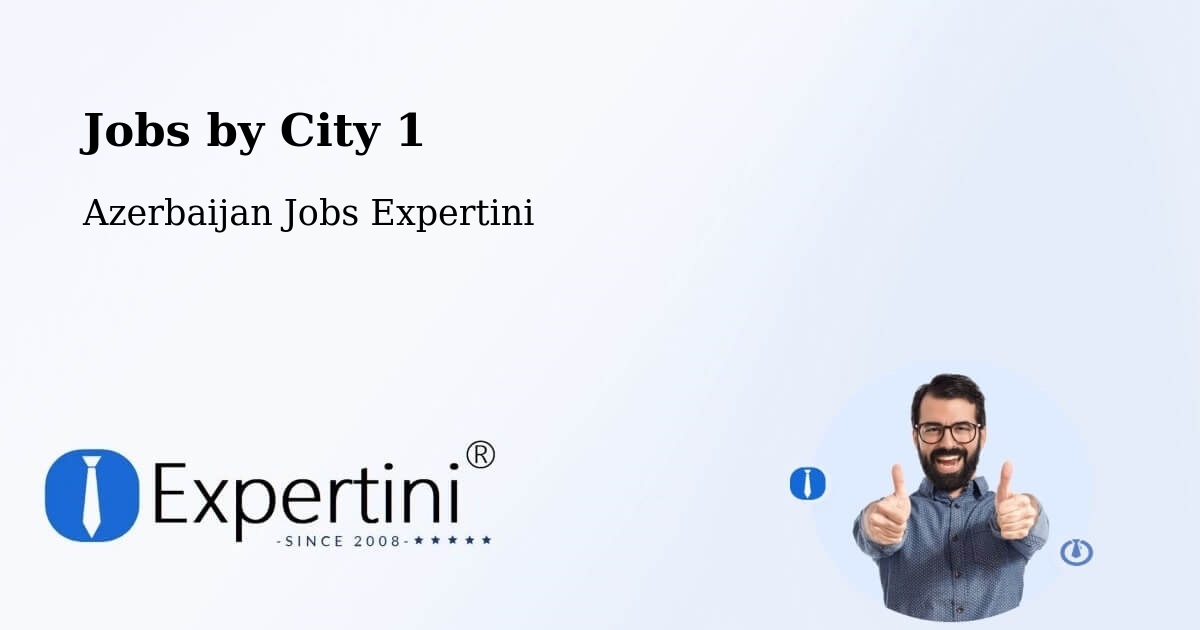 City Jobs in Azerbaijan - Expertini