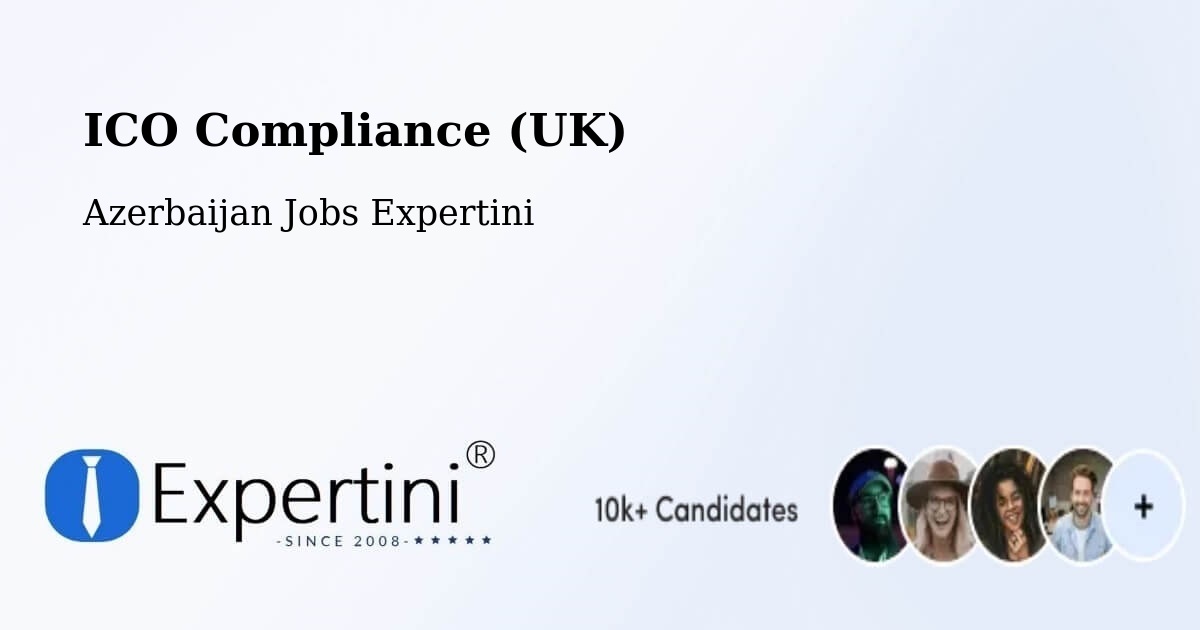 UK Data Protection & ICO Compliance – Mincivan - Azerbaijan Jobs Expertini
