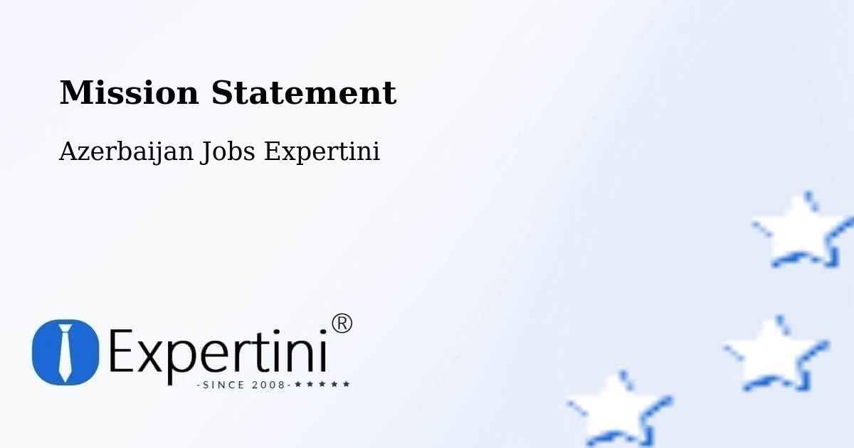 Corporate Mission – Mincivan - Azerbaijan Jobs Expertini