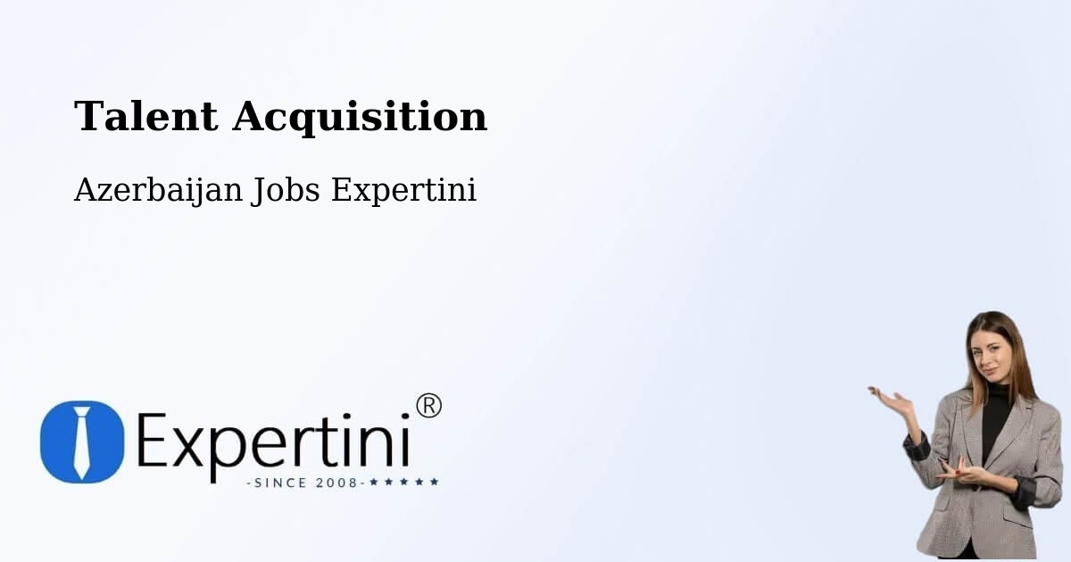 Post Jobs & Find Candidates in Mincivan – Talent Acquisition Solutions - Azerbaijan Jobs Expertini